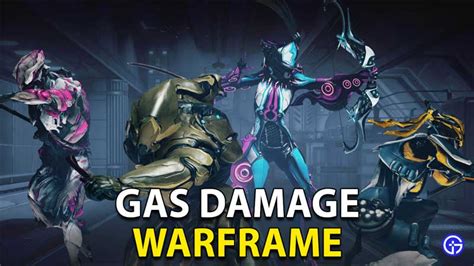Slash is the best physical damage type. . Warframe gas